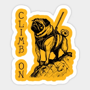 Climb On - Pug Sticker